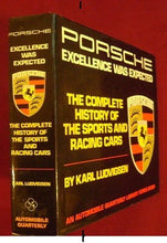Load image into Gallery viewer, Excellence Was Expected by Karl Ludvigsen - First Edition, Porsche history book with classic cover design.